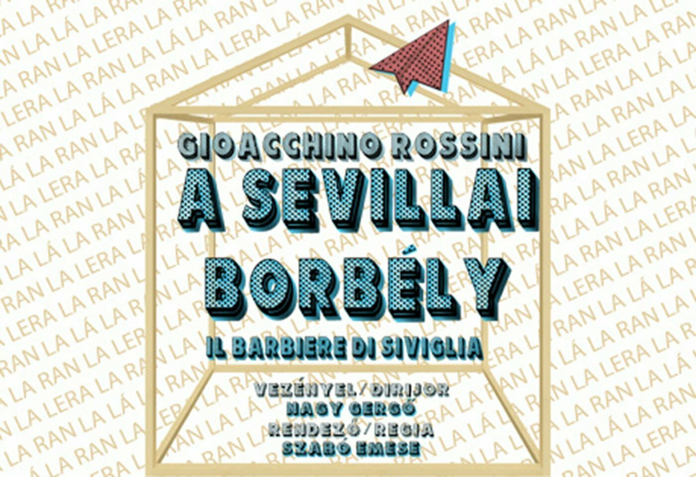 Opera Maghiară din Cluj: GIOACCHINO ROSSINI-IL BARBIERE DI SIVIGLIA - Premieră