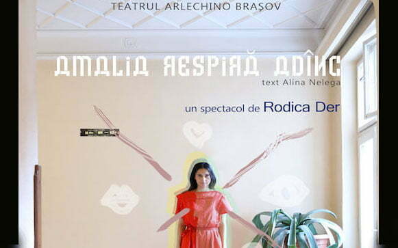 Spectacol Amalia respiră ad&acirc;nc 