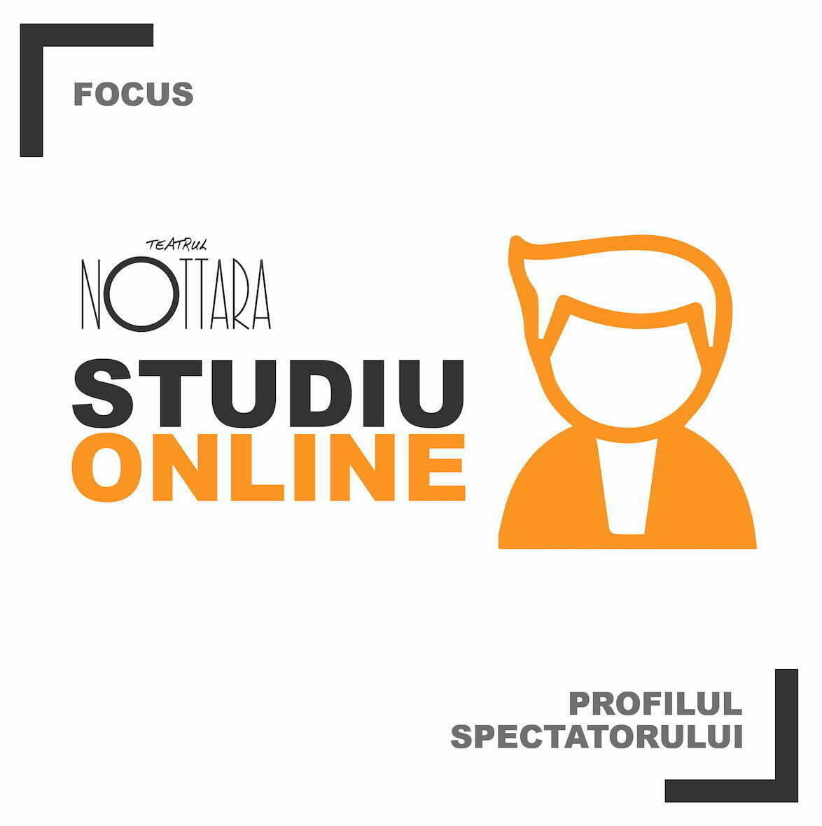 Studiu online cu focus pe profilul spectatorului, lansat de Teatrul Nottara