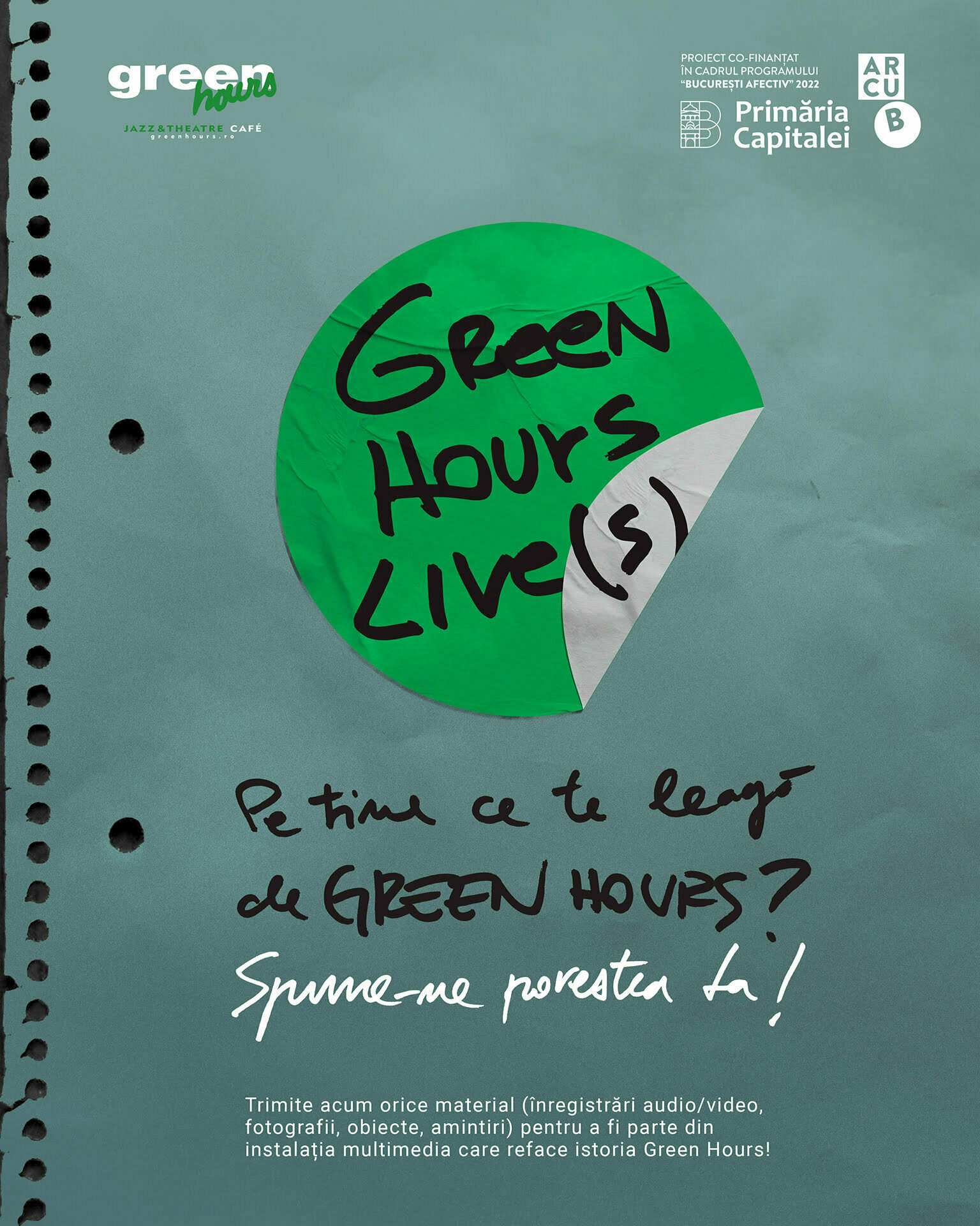 GREEN HOURS LIVE(S) caută povești și istorii personale legate de Green Hours, pe care le va transforma într-o instalație multimedia.