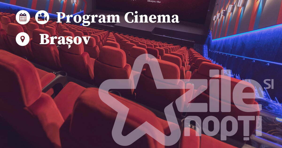 Program Cinema Ploiești • Filme Cinema Ploiești • Zile și Nopți