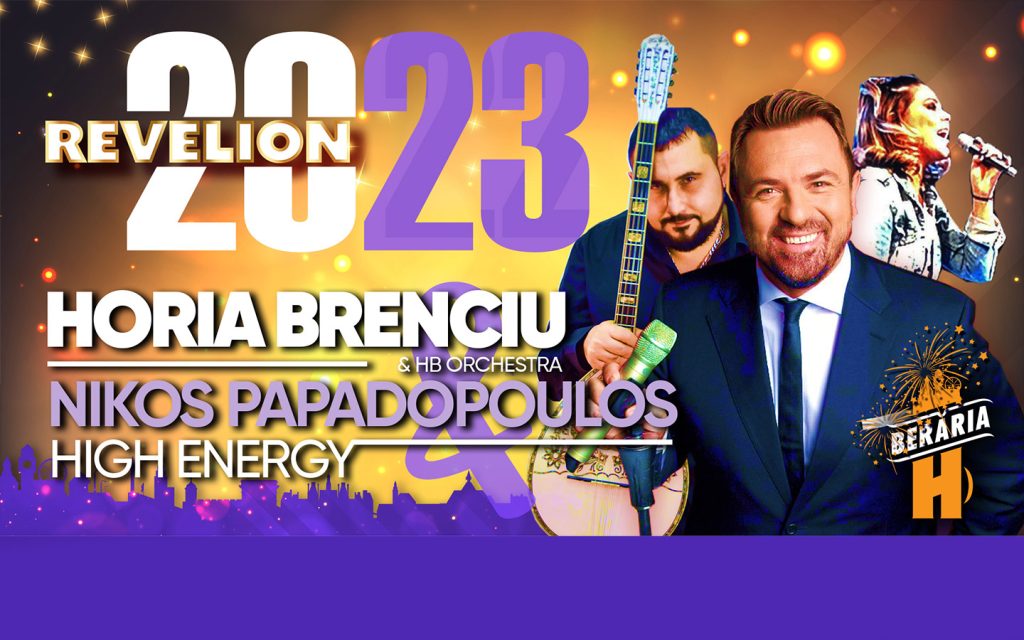 Revelion 2023 cu Horia Brenciu