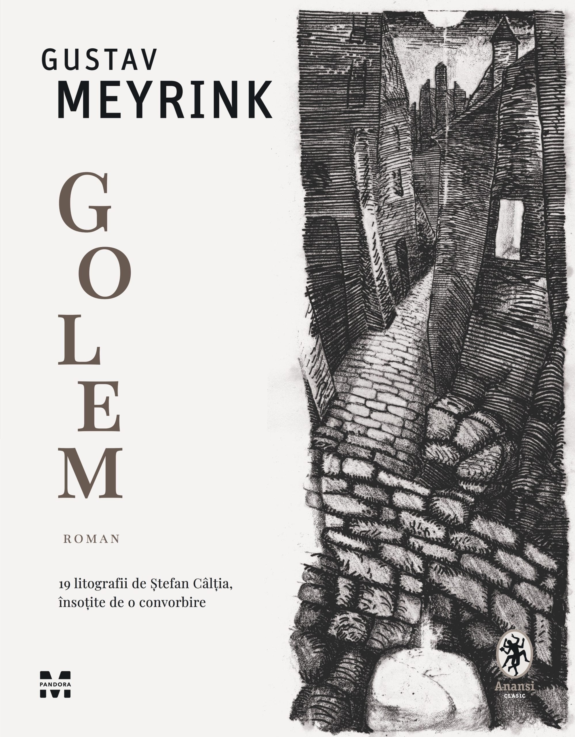 19 litografii de Ștefan C&acirc;lția, &icirc;ntr-o ediție specială a romanului Golem de Gustav Meyrink, un clasic al literaturii europene