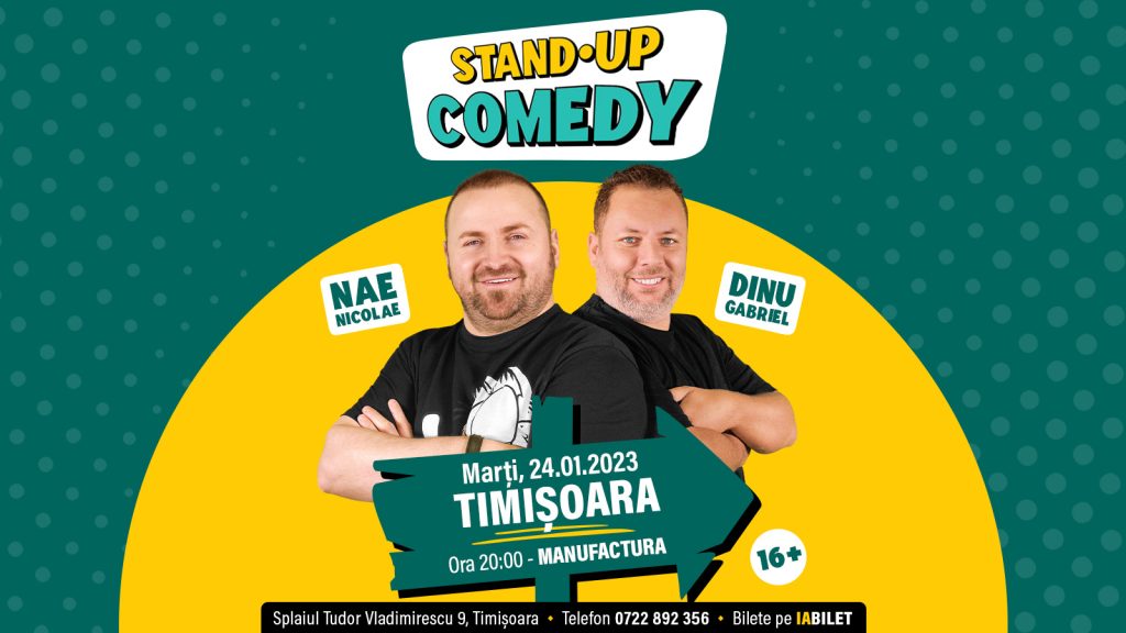 Stand-Up cu Nae Nicolae și Gabriel Dinu @ Manufactura Timișoara