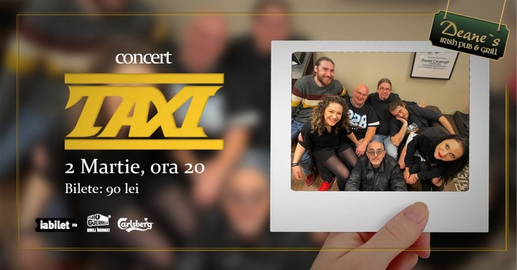 Concert Trupa Taxi @ Deane's Brașov
