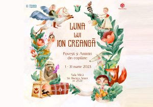 În martie sărbătorim Luna lui Ion Creangă la TIC