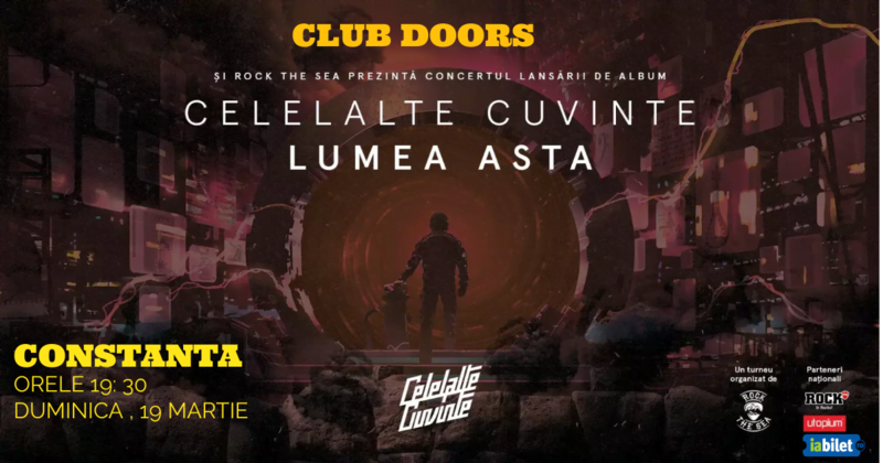 Celelalte Cuvinte - Lansare Album "Lumea asta" @ Club Doors Constanța
