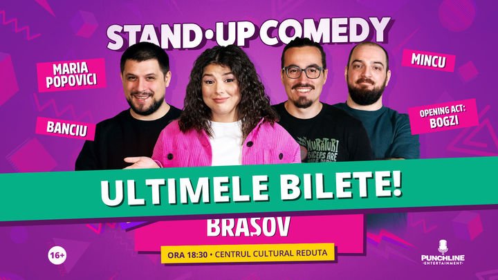 Maria Popovici, Mincu, Banciu și Bogzi | Stand Up Comedy @ Centrul Cultural Reduta Brașov