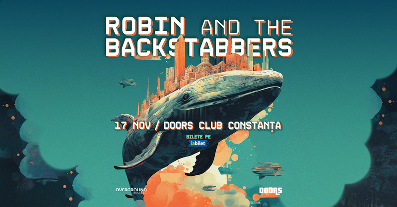 Robin and the Backstabbers @ Doors Club Constanța
