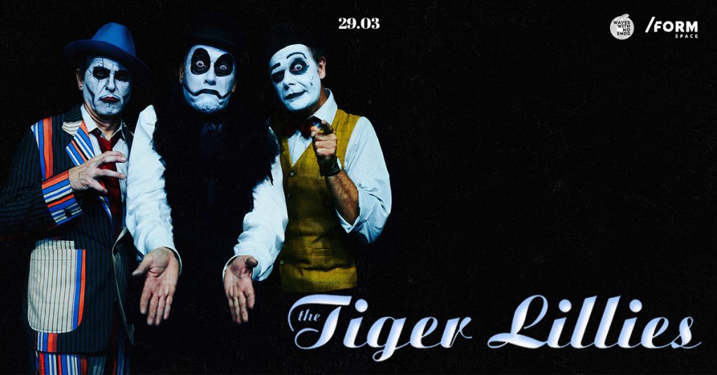 The Tiger Lillies @ FORM Space Cluj