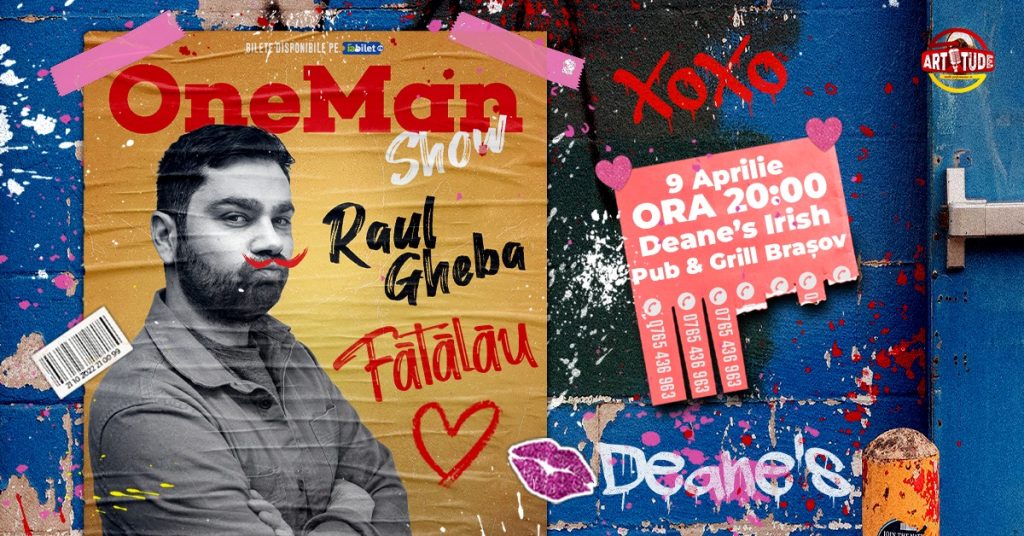 Stand up Comedy cu Raul Gheba - „Fătălău” @ Deane's Brașov