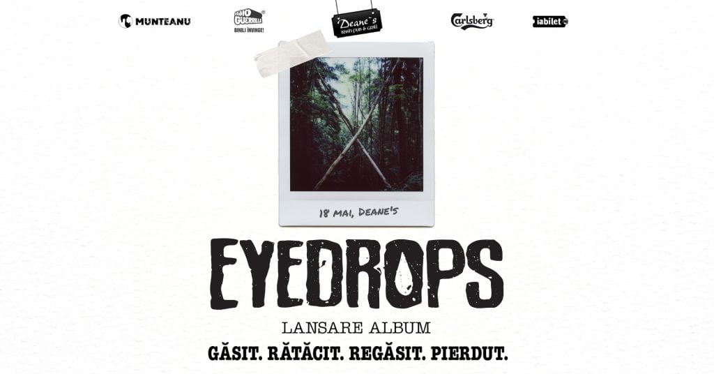 EYEDROPS • Lansare album: „Găsit. Rătăcit. Regăsit. Pierdut.” @ Deane`s Brașov
