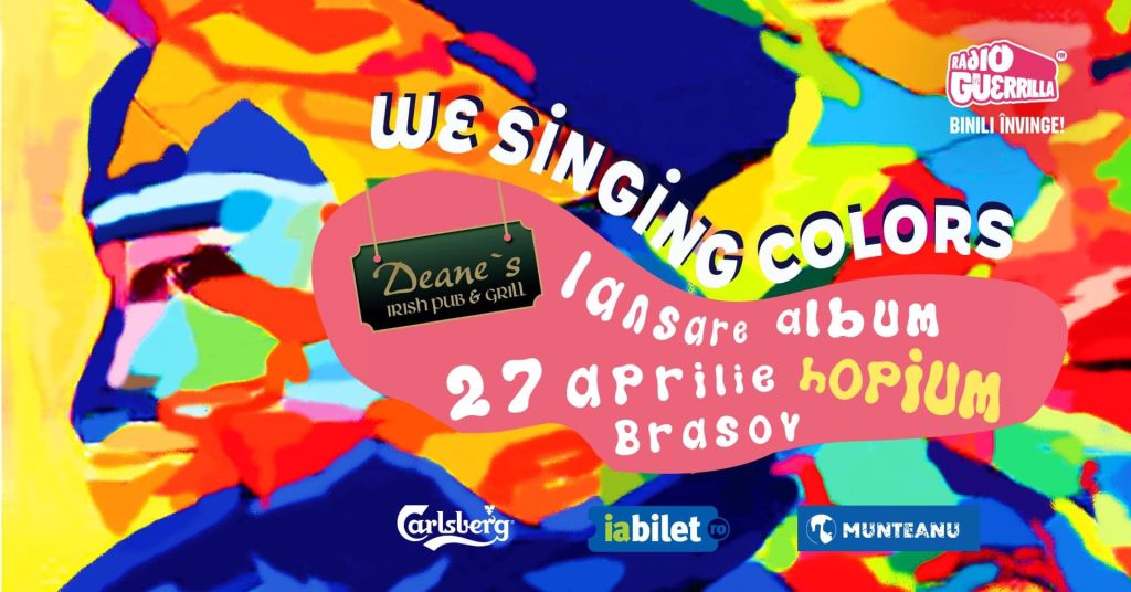 We Singing Colors - Lansare album: HOPIUM @ Deane`s Brașov