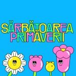 Sărbătoarea Primăverii la Grădina Floreasca