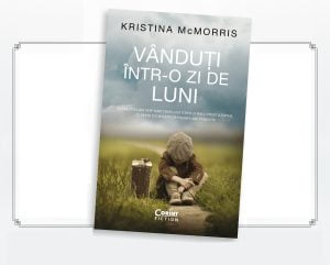 Lansare de carte: „Vânduți într-o zi de luni” de Kristina McMorris