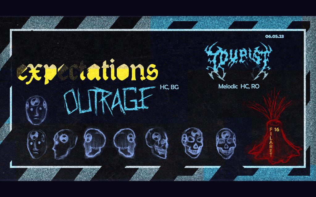 Expectations (Melodic hardcore BG) // Outrage (Crust HC, BG) // Tourist (Melodic Hardcore, RO)