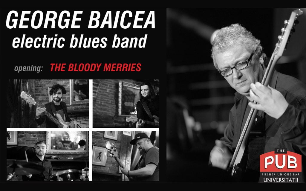 George Baicea Electric Blues Band & The Bloody Merries