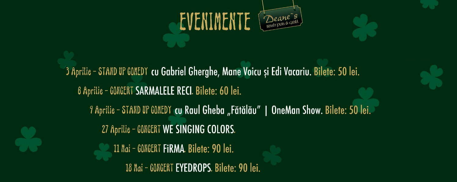 Vestitorii primăverii la Deane's Irish Pub & Grill: concerte și stand-up comedy