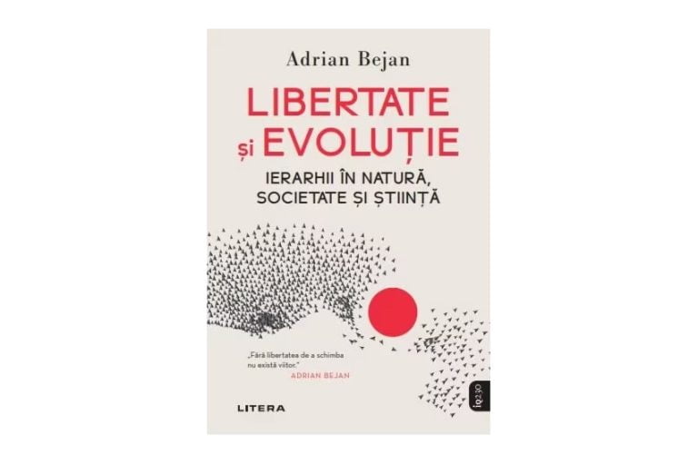 Libertate și evoluție Adrian Bejan