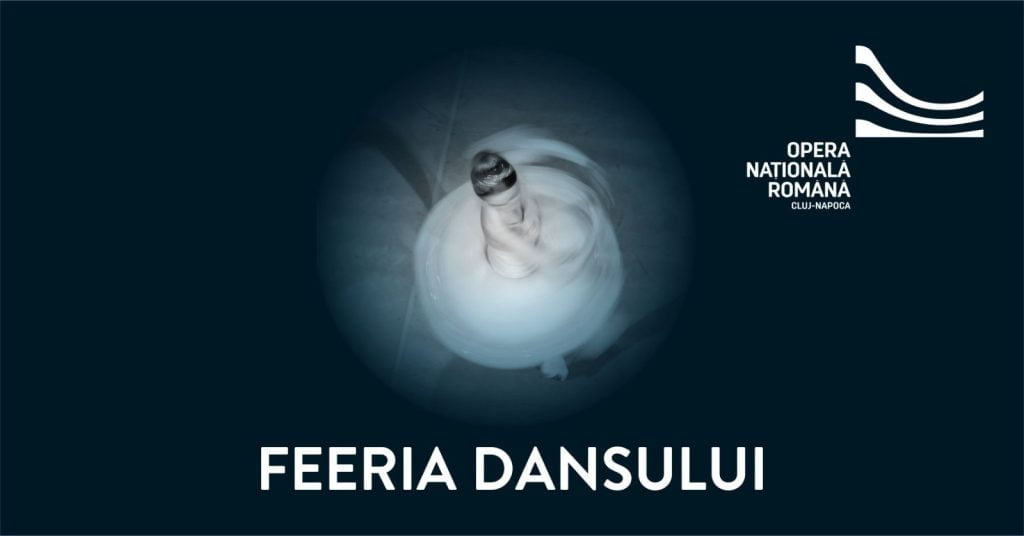 Feeria Dansului @ Opera Cluj