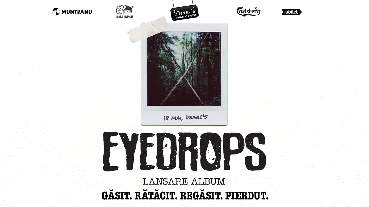 EYEDROPS lansează și la Brașov albumul „Găsit. Rătăcit. Regăsit. Pierdut.”