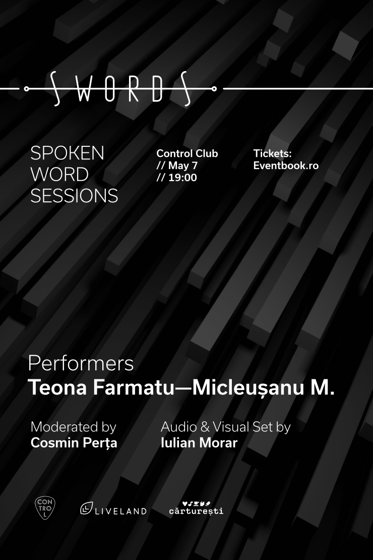 SWORDS - Spoken Word Sessions cu Teona Farmatu și Mitoș Micleușanu – 7 mai, la Control Club