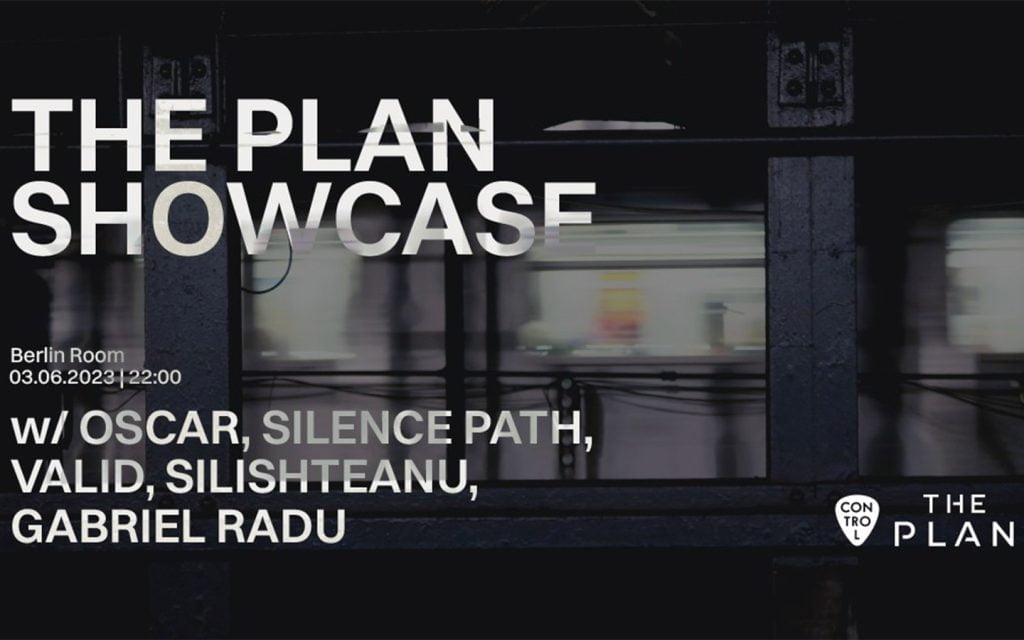 The Plan Showcase w/ Oscar, Silence Path, Valid, Silishteanu, Gabriel Radu