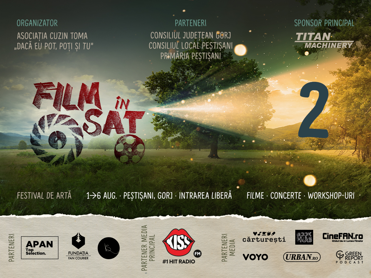 Film &icirc;n Sat, cel mai mare festival de artă din mediul rural, revine cu a doua ediție la Peștișani &icirc;ntre 1-6 august