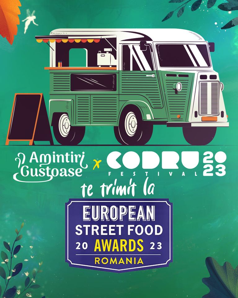 Amintiri Gustoase și CODRU Festival te trimit la European Street Food Awards 2023