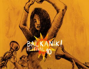 Cea de-a X-a ediție Balkanik Festival – Home of World Music va avea loc între 8 și 10 septembrie, la Grădina Uranus și pe strada Uranus