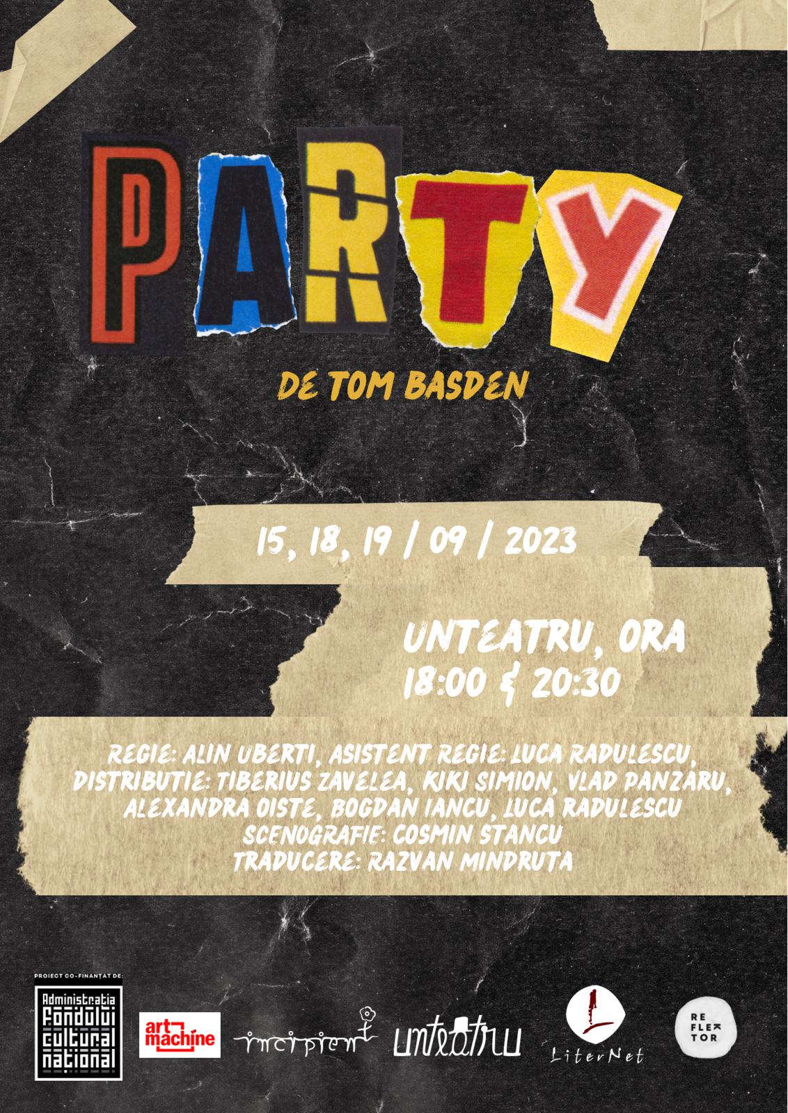 PARTY: Premieră la unteatu și debut al platfomei Incipient