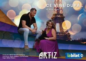 Premiera spectacolului ,,Ce vine după...”