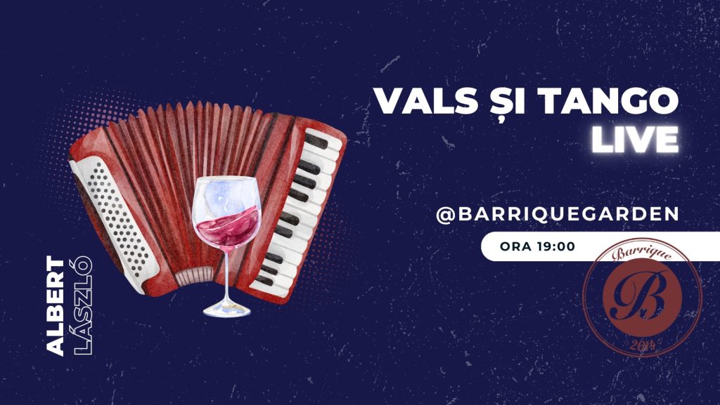 Vals și Tango LIVE @ Barrique Garden 29 SEPTEMBRIE 2023 ORA 19:00 Barrique Garden, Brașov