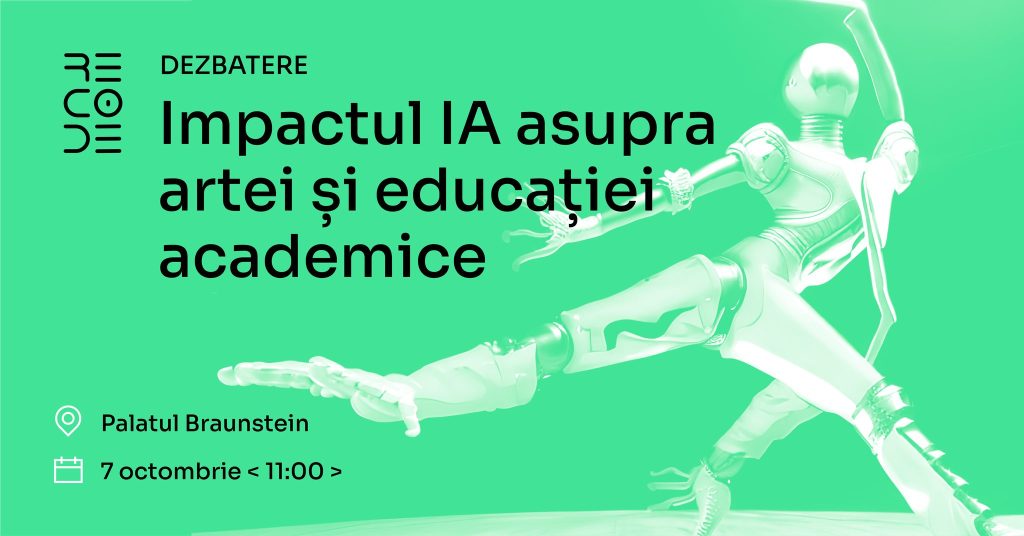 Dezbatere: Impactul inteligenței artificiale asupra artei și educației academice