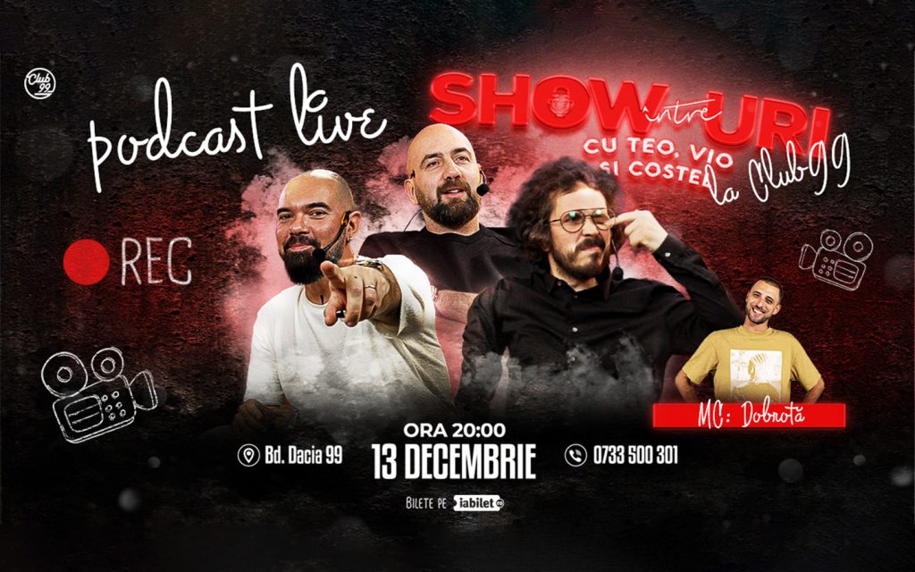 Podcast Live | Între Show-uri cu Teo, Vio, Costel