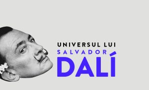 Expoziția-eveniment „Universul lui SALVADOR DALÍ”,din 13 decembrie, în premieră la ARCUB