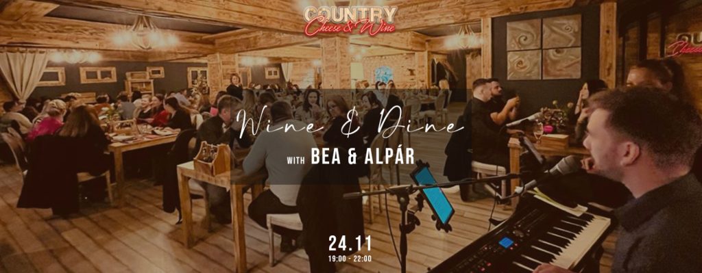 Wine & Dine | Bea & Alpár @ Country Cheese & Wine