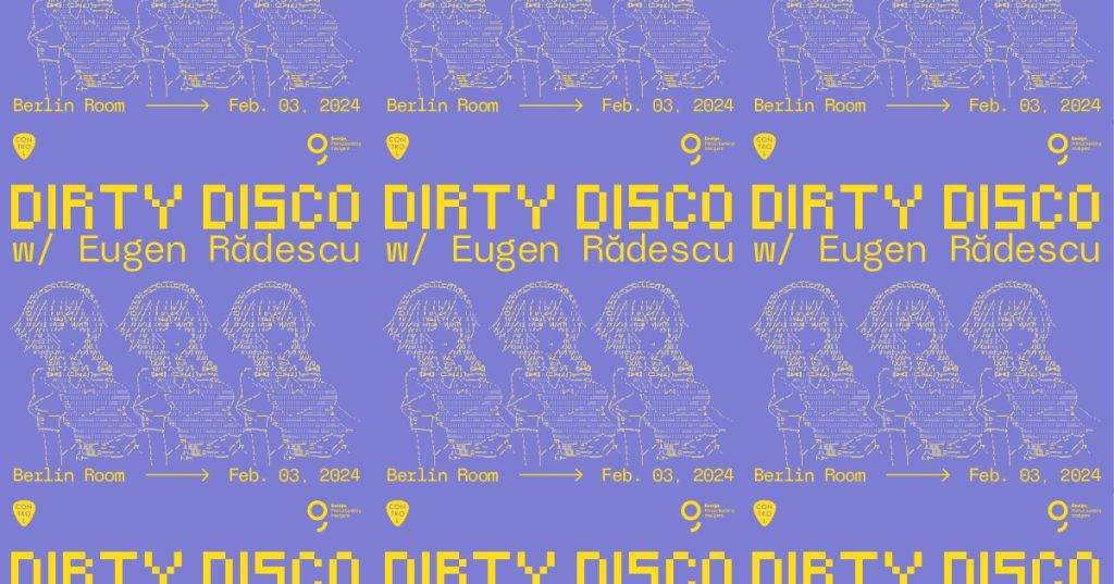 Dirty Disco w/ Eugen Rădescu