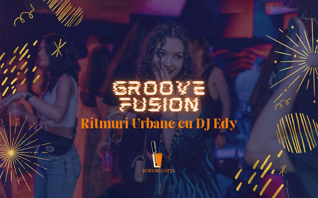 Groove Fusion - Ritmuri Urbane cu DJ Edy