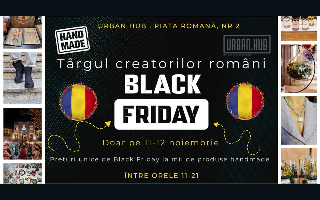 Târgul Creatorilor Români - cu prețuri de Black Black Friday