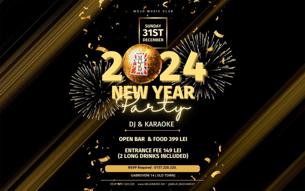 New Year's Eve Party 2024 @ Mojo • Zile și Nopți