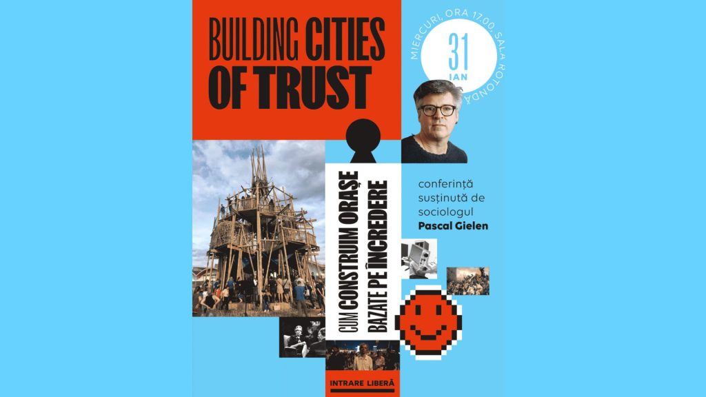Cum construim orașe bazate pe încredere?