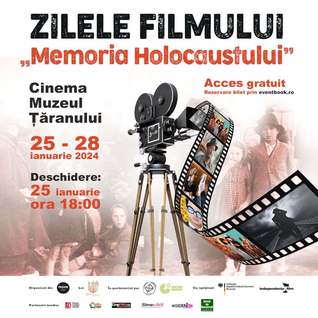 Zilele filmului &bdquo;MEMORIA HOLOCAUSTULUI&rdquo; 25-28 ianuarie 2024, Cinema Muzeul Țăranului