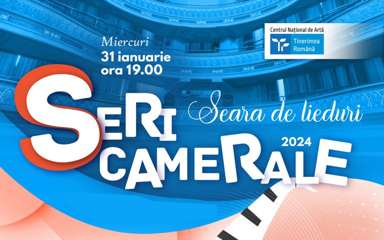 Seri camerale la Palatul Tinerimea Română, pe 31 ianuarie