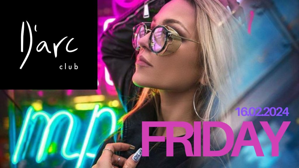 Friday in the D'arc