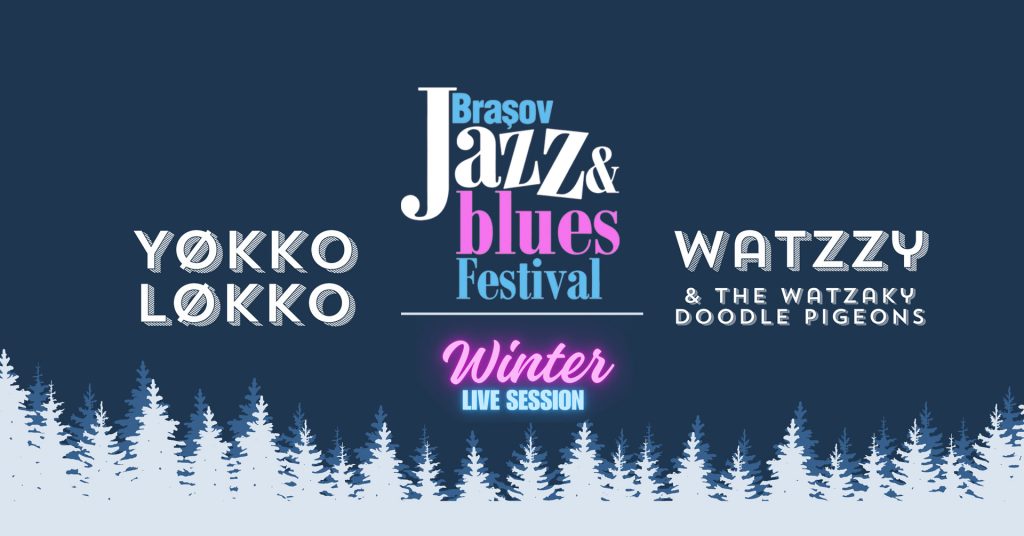 Watzzy & The Watzaky Doodle Pigeons @ Brasov Jazz & Blues Festival – Winter Live Session
