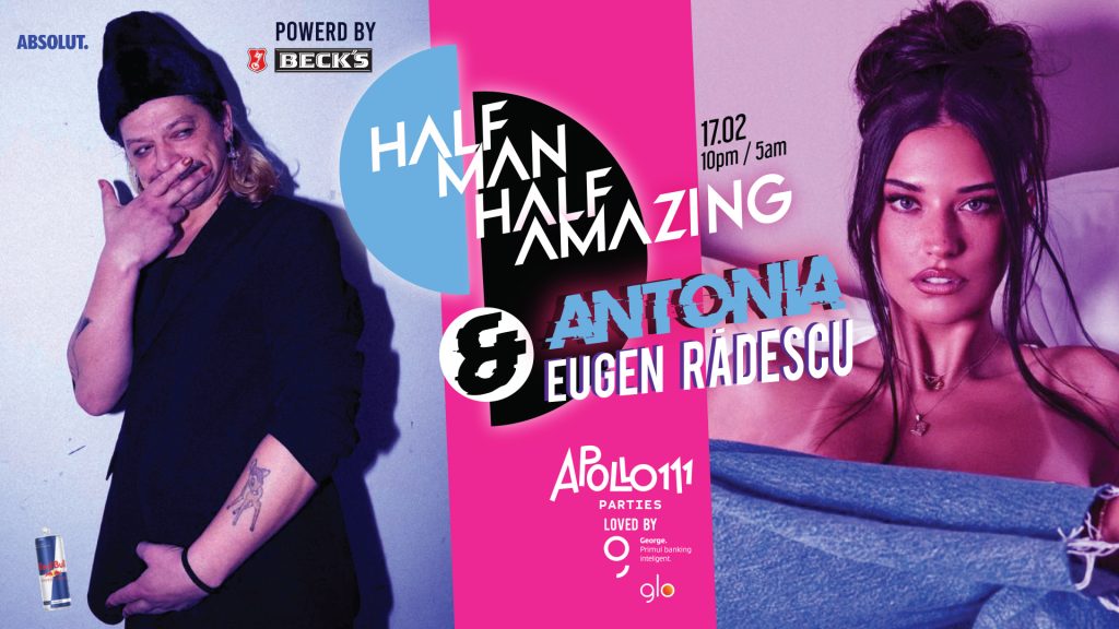 Half man, half amazing Antonia & Eugen Rădescu
