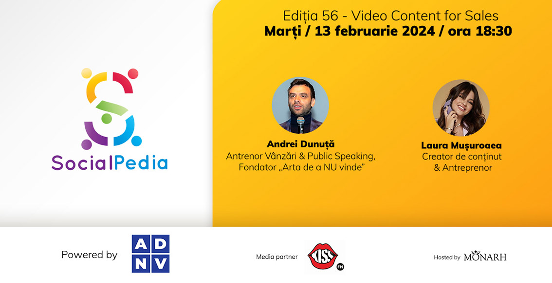 SocialPedia 56:&nbsp;Totul despre conținutul video care vinde cu Andrei Dunuță și Laura Mușuroaea