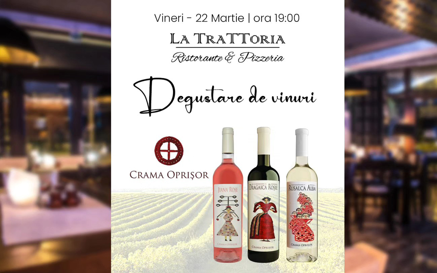 Degustare de vinuri @ La Trattoria - Valcea • Zile și Nopți