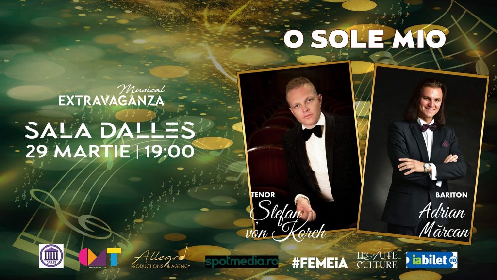O SOLE MIO - canzonette și arii cu tenorul Ștefan von Korch și baritonul Adrian Mărcan
